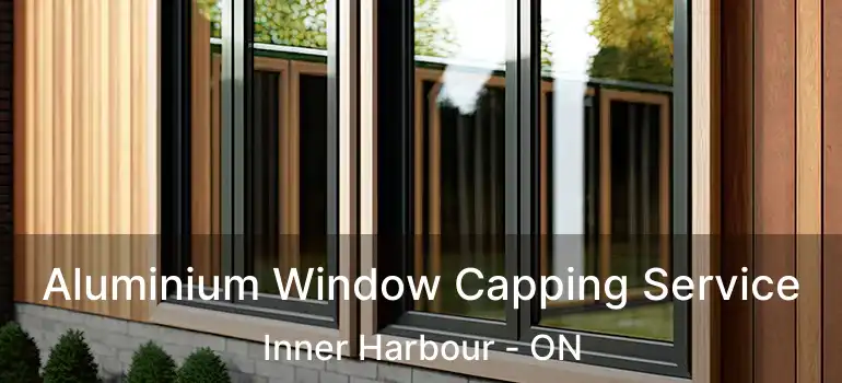  Aluminium Window Capping Service Inner Harbour - ON