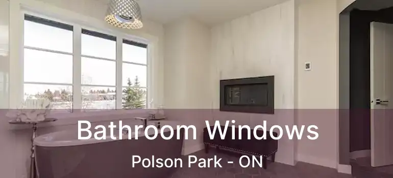  Bathroom Windows Polson Park - ON