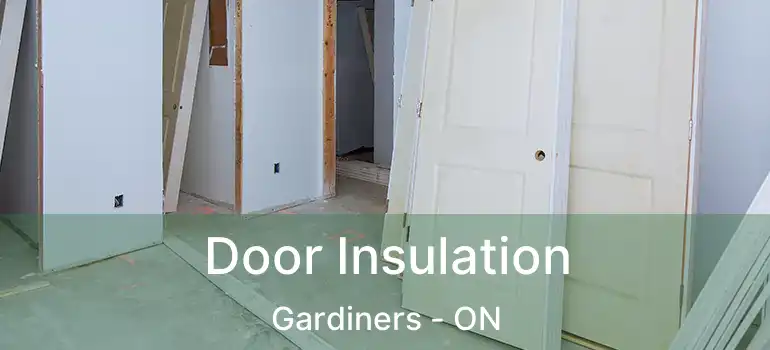  Door Insulation Gardiners - ON