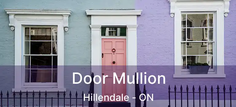 Door Mullion Hillendale - ON