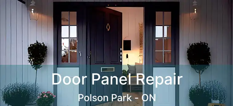  Door Panel Repair Polson Park - ON