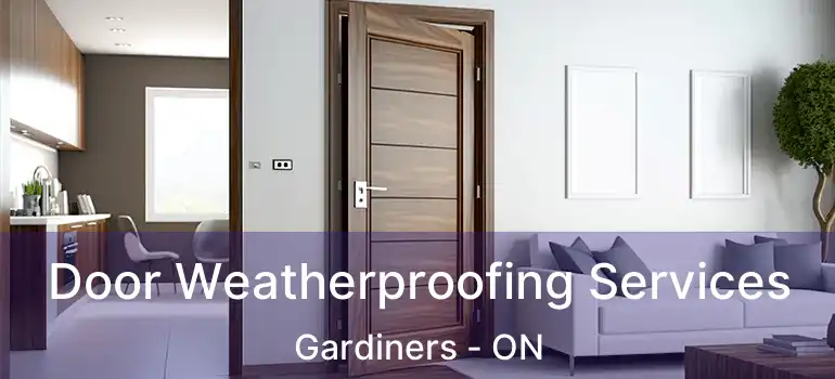  Door Weatherproofing Services Gardiners - ON