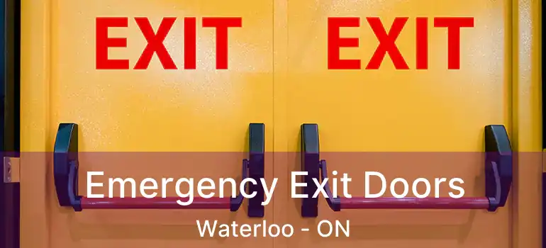  Emergency Exit Doors Waterloo - ON