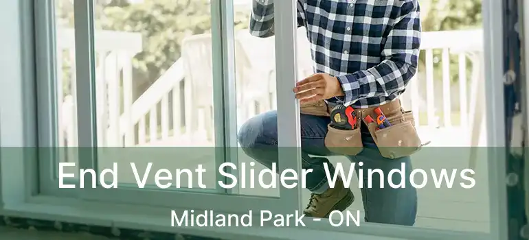  End Vent Slider Windows Midland Park - ON