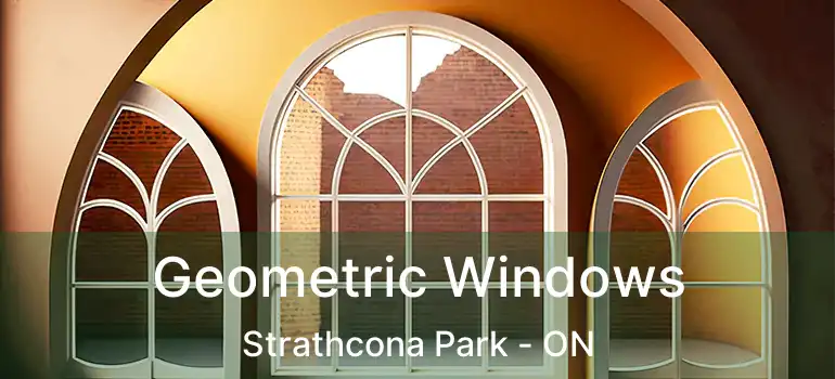  Geometric Windows Strathcona Park - ON