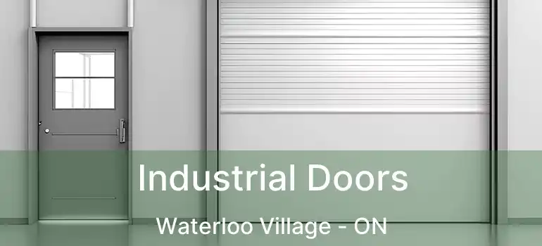  Industrial Doors Waterloo Village - ON