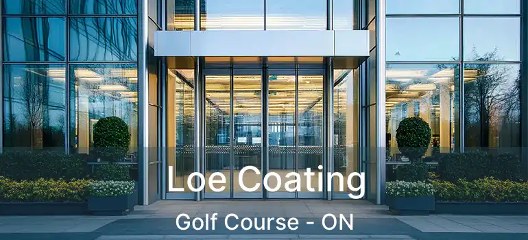  Loe Coating Golf Course - ON