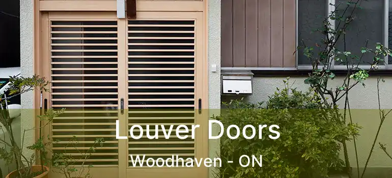  Louver Doors Woodhaven - ON