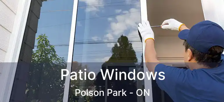  Patio Windows Polson Park - ON