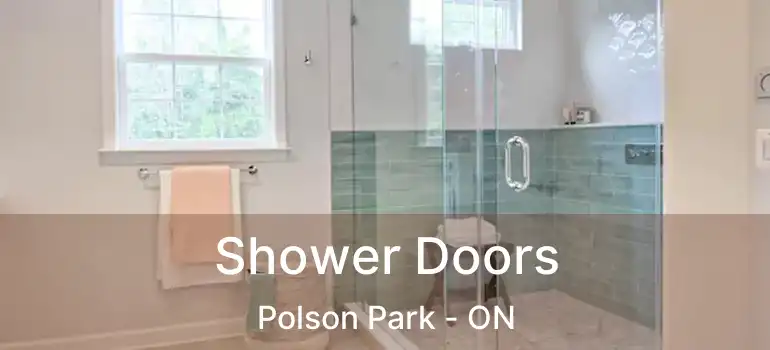  Shower Doors Polson Park - ON