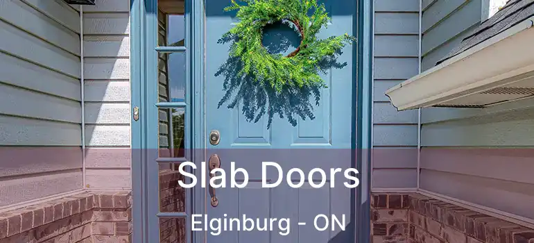  Slab Doors Elginburg - ON