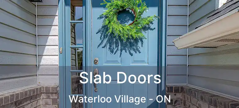  Slab Doors Waterloo Village - ON