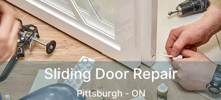  Sliding Door Repair Pittsburgh - ON