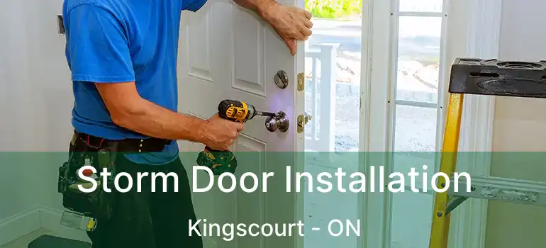  Storm Door Installation Kingscourt - ON