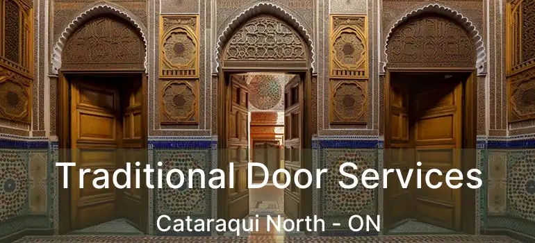  Traditional Door Services Cataraqui North - ON