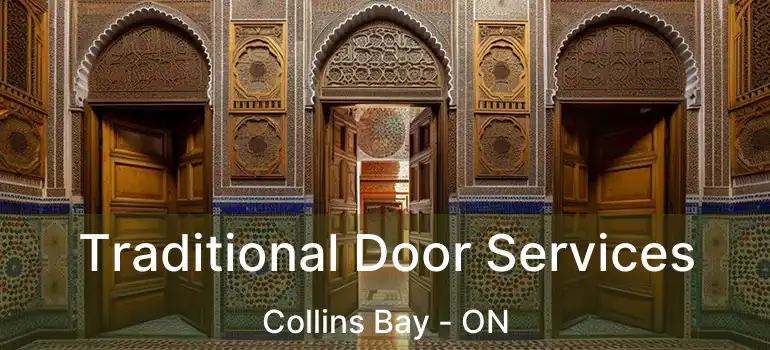  Traditional Door Services Collins Bay - ON