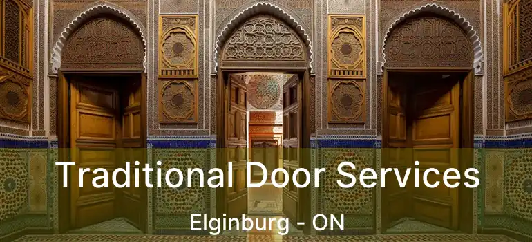  Traditional Door Services Elginburg - ON