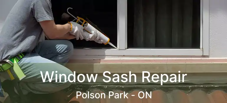  Window Sash Repair Polson Park - ON
