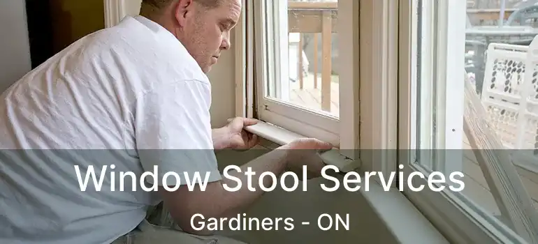  Window Stool Services Gardiners - ON