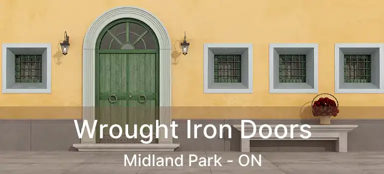  Wrought Iron Doors Midland Park - ON